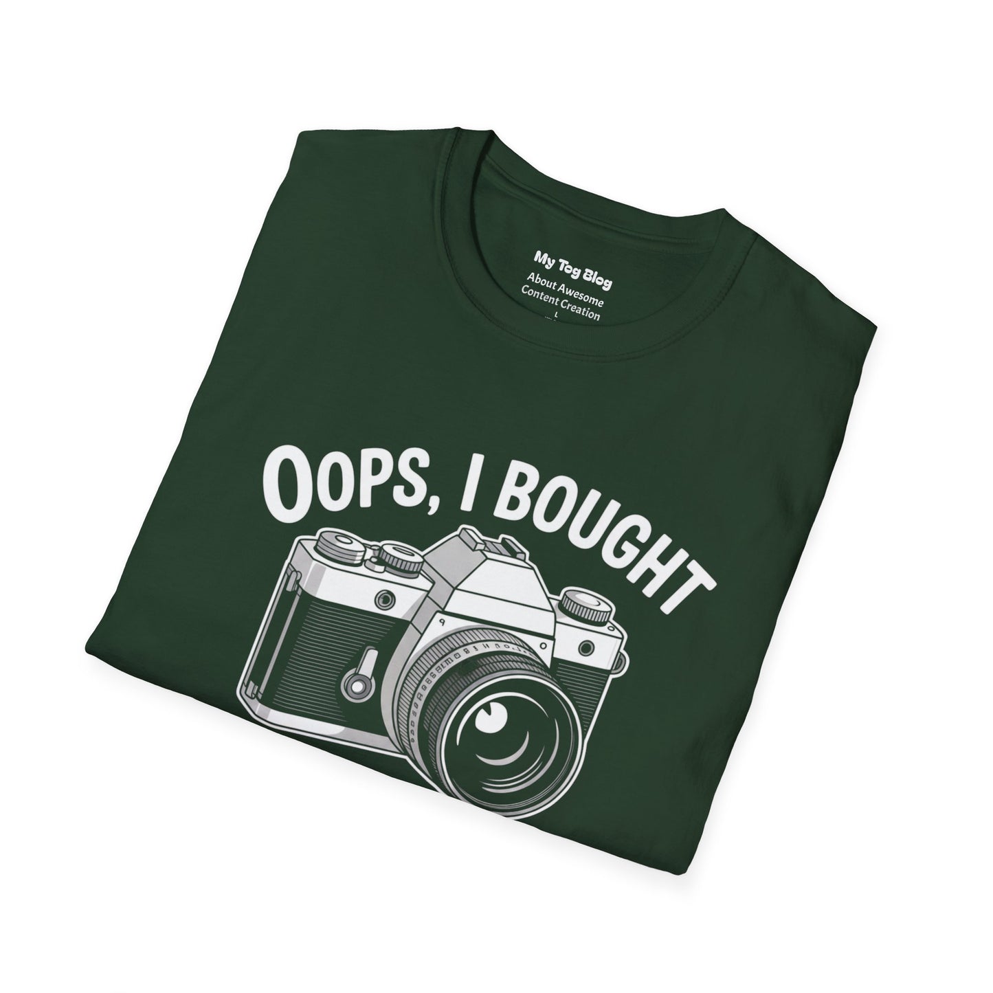 Camera T-Shirt — "Oops, I Bought Another Camera" Photography Tee