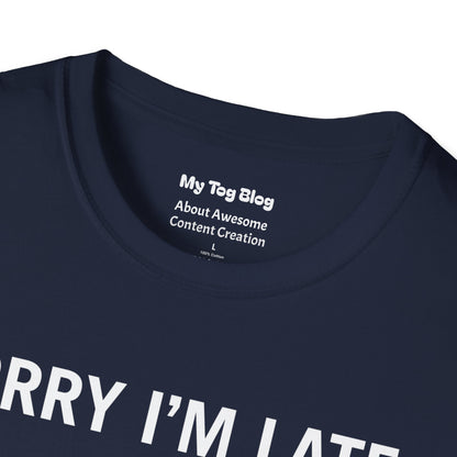 Sorry I’m Late I Stopped for Photos T-Shirt | Photographer Shirt