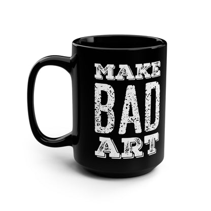 Make Bad Art Black Ceramic Mug – 15oz Creative Artist Mug