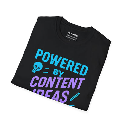 Powered by Content Creation Ideas and Coffee - T-Shirt for Creators
