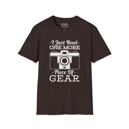 Photographer T-Shirt - Funny 'I Just Need One More Piece of Gear' Design