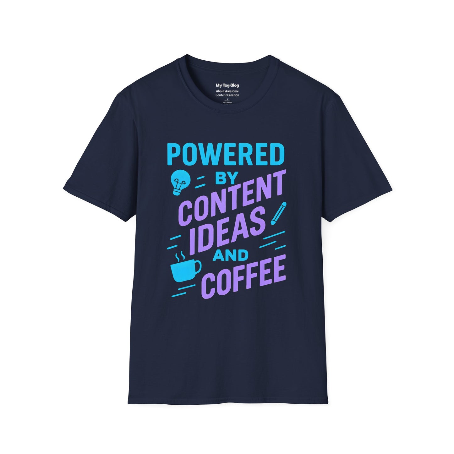 Powered by Content Creation Ideas and Coffee - T-Shirt for Creators