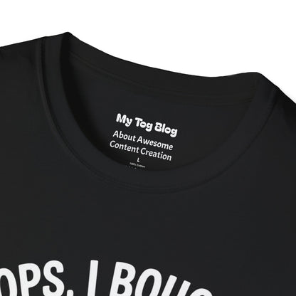 Camera T-Shirt — "Oops, I Bought Another Camera" Photography Tee