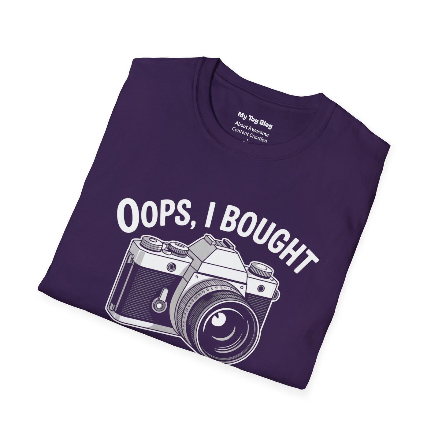 Camera T-Shirt — "Oops, I Bought Another Camera" Photography Tee