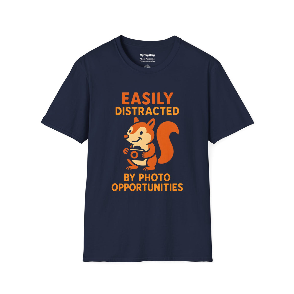 Easily Distracted by Photo Opportunities T-Shirt – Funny Photographer Shirt & Photography Gift