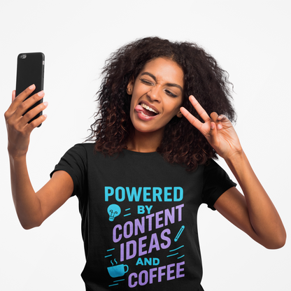 Powered by Content Creation Ideas and Coffee - T-Shirt for Creators