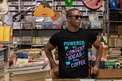 Powered by Content Creation Ideas and Coffee - T-Shirt for Creators