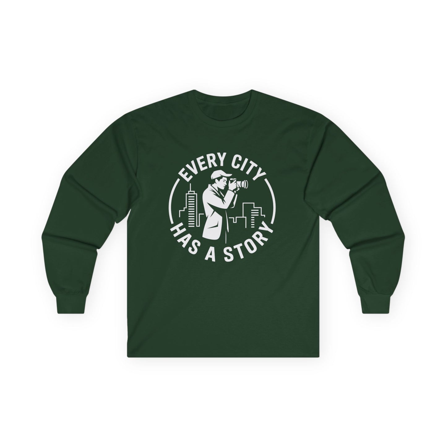 Long Sleeve Tee — "Every City Has a Story" Urban Photographer Shirt