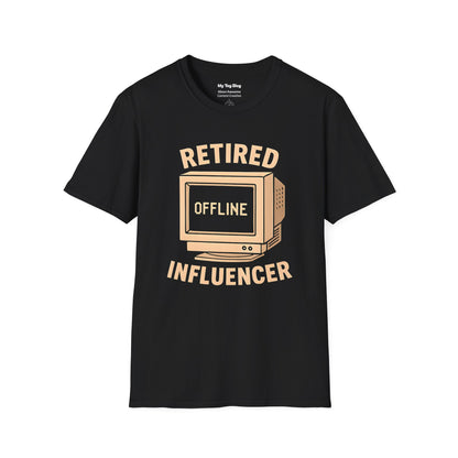 Retired Influencer T-Shirt – Funny Social Media & Content Creator Tee