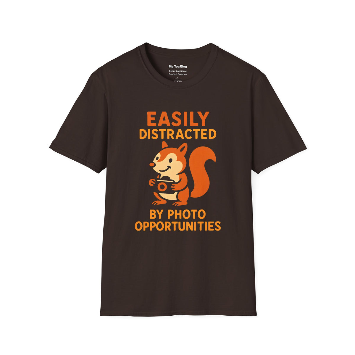 Easily Distracted by Photo Opportunities T-Shirt – Funny Photographer Shirt & Photography Gift