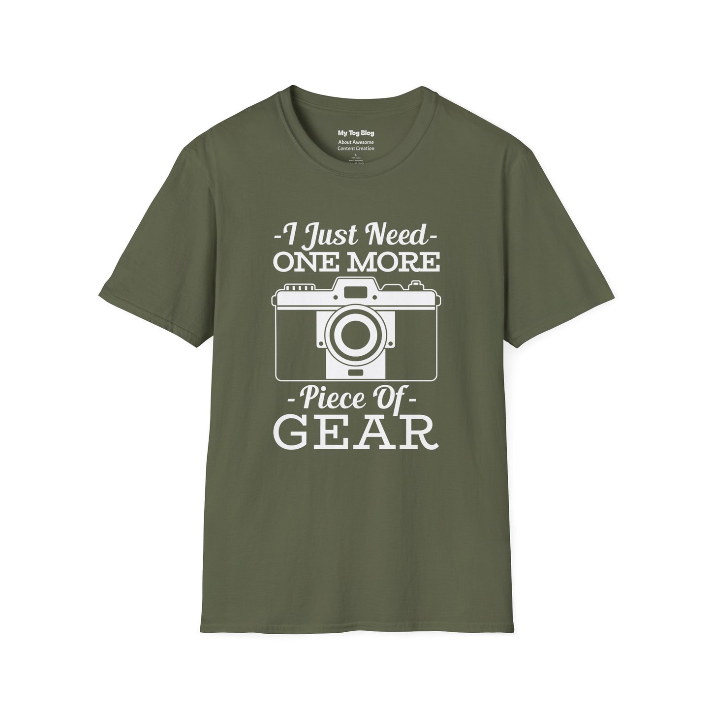 Photographer T-Shirt - Funny 'I Just Need One More Piece of Gear' Design