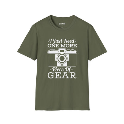 Photographer T-Shirt - Funny 'I Just Need One More Piece of Gear' Design